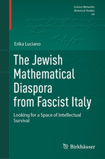 The Jewish Mathematical Diaspora from Fascist Italy: Looking for a Space of Intellectual Survival