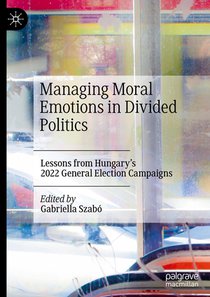 Managing Moral Emotions in Divided Politics