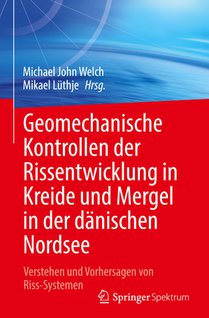 Geomechanische Kontrollen der Rissentwicklung in Kreide und Mergel in der dänischen Nordsee