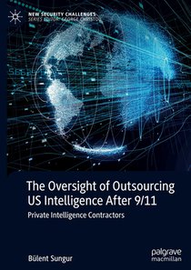 The Oversight of Outsourcing US Intelligence After 9/11