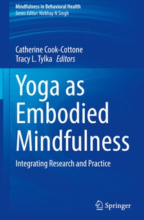 Yoga as Embodied Mindfulness