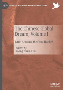 The Chinese Global Dream, Volume I