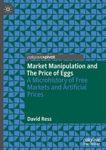Market Manipulation and The Price of Eggs