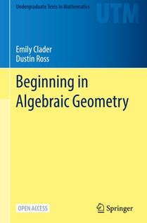 Beginning in Algebraic Geometry