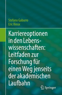 Karriereoptionen in den Lebenswissenschaften: Leitfaden zur Forschung für einen Weg jenseits der akademischen Laufbahn