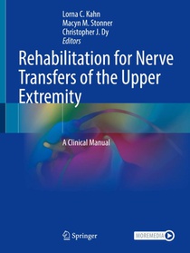 Rehabilitation for Nerve Transfers of the Upper Extremity