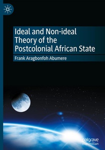 Ideal and Non-ideal Theory of the Postcolonial African State