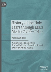 History of the Holy Years through Mass Media (1900–2015)