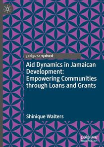 Aid Dynamics in Jamaican Development: Empowering Communities through Loans and Grants