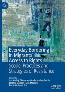 Everyday Bordering in Migrants’ Access to Rights