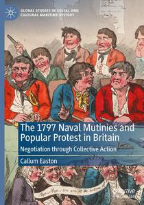 The 1797 Naval Mutinies and Popular Protest in Britain