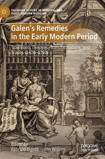 Galen's Remedies in the Early Modern Period