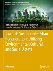 Towards Sustainable Urban Regeneration: Utilizing Environmental, Cultural, and Social Assets