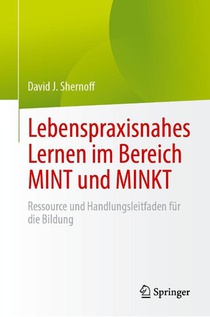 Lebenspraxisnahes Lernen im Bereich MINT und MINKT