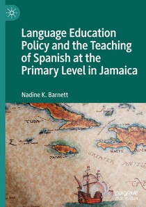 Language Education Policy and the Teaching of Spanish at the Primary Level in Jamaica