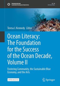 Ocean Literacy: The Foundation for the Success of the Ocean Decade, Volume II