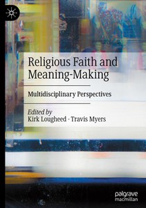 Religious Faith and Meaning-Making