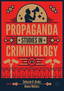 Propaganda Studies in Criminology
