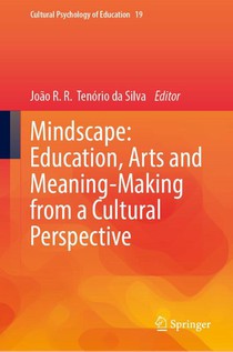 Mindscape: Education, Arts and Meaning-Making from a Cultural Perspective