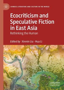 Ecocriticism and Speculative Fiction in East Asia