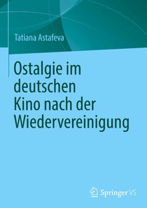 Ostalgie im deutschen Kino nach der Wiedervereinigung