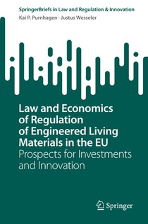Law and Economics of Regulation of Engineered Living Materials in the EU