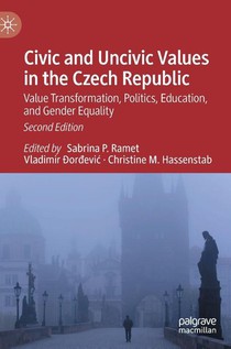 Civic and Uncivic Values in the Czech Republic