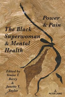 The Black Superwoman & Mental Health: Power & Pain