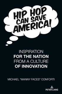 Hip Hop Can Save America!