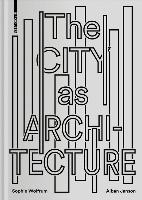 The City as Architecture