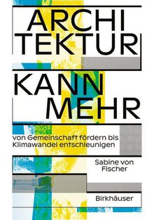 Architektur Kann Mehr