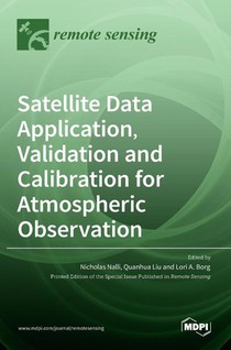 Satellite Data Application, Validation and Calibration for Atmospheric Observation