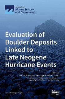 Evaluation of Boulder Deposits Linked to Late Neogene Hurricane Events