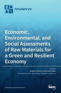 Economic, Environmental, and Social Assessments of Raw Materials for a Green and Resilient Economy