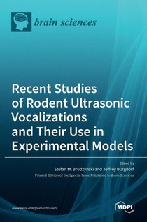 Recent Studies of Rodent Ultrasonic Vocalizations and Their Use in Experimental Models