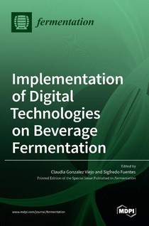 Implementation of Digital Technologies on Beverage Fermentation