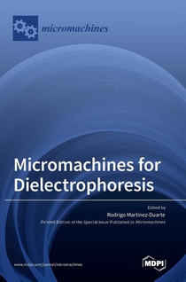 Micromachines for Dielectrophoresis
