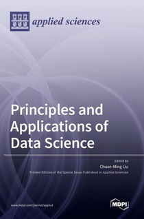 Principles and Applications of Data Science