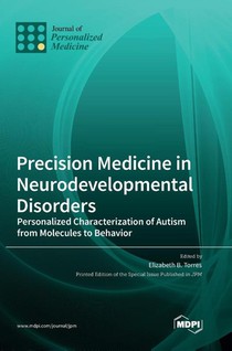 Precision Medicine in Neurodevelopmental Disorders