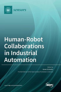 Human-Robot Collaborations in Industrial Automation