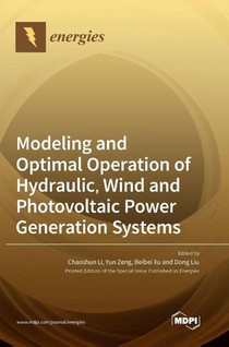 Modeling and Optimal Operation of Hydraulic, Wind and Photovoltaic Power Generation Systems