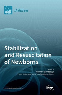 Stabilization and Resuscitation of Newborns