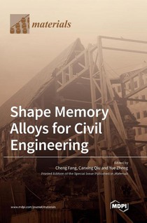 Shape Memory Alloys for Civil Engineering