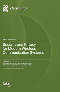 Security and Privacy for Modern Wireless Communication Systems