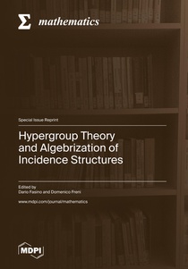 Hypergroup Theory and Algebrization of Incidence Structures