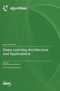 Deep Learning Architecture and Applications
