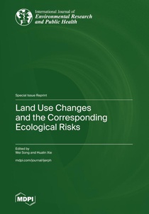 Land Use Changes and the Corresponding Ecological Risks