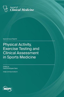 Physical Activity, Exercise Testing and Clinical Assessment in Sports Medicine