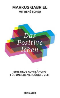 Das Positive leben
