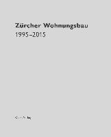 Zurcher Wohnungsbau 1995-2015 voorzijde